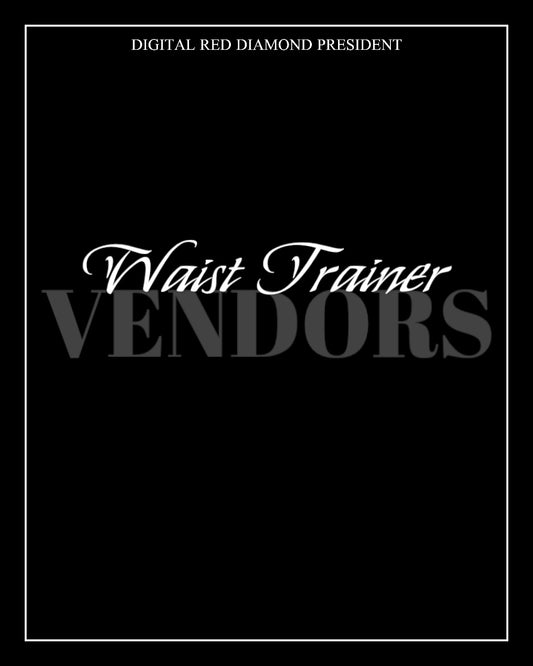WAIST TRAINER VENDOR LIST